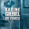 De force de Karine Giebel