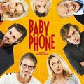 Concours BABY PHONE:  10 places pour voir une comédie hilarante sur une amitié qui part en vrille!!