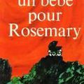 Un bébé pour Rosemary - Ira Levin