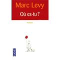 Où es-tu? Marc Levy