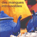 La saison des mangues introuvables de Daniyal Mueenuddin