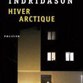 LIVRE : Hiver arctique (Vetrarborgin) d'Arnaldur Indridason - 2005