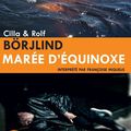 Marée d'équinoxe, de Cilla & Rolf Borjlind