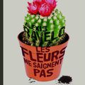 "Les Fleurs ne saignent pas" d'Alexis Ravelo