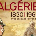 Expo - L'Algérie Militaire 1830 - 1962 