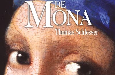 "Les Yeux de Mona" de Thomas Schlesser