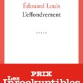 L'effondrement;  Édouard Louis  : l'aveu d'une terrible et tragique impuissance.