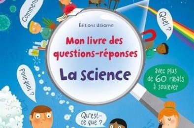 USBORNE : Mon livre des questions-réponses - La science