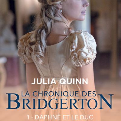 La chronique des Bridgerton Tome 1 Daphné