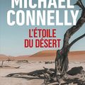 "L’étoile du désert" de Michael Connelly : résister, ne jamais lâcher…