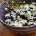 Riz gluant et haricots noirs de soja 