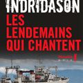 Les lendemains qui chantent, polar d'Arnaldur Indridason