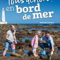 Luneau,Patrick - Tous dehors ! en bord de mer