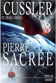 Pierre sacrée  de Clive Cussler & Graig Dirgo