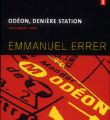 ODEON, dernière station - Emmanuel ERRER