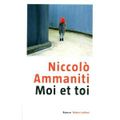 Moi et toi – Niccolo AMMANITI