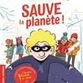 Gaël Aymon - "Les grandes années, tome 6: Sauve la planète"