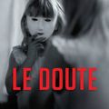 « Le doute » S. K. Tremayne 