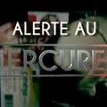 Alerte au mercure