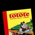 Les Petits malheurs de Totote Vuillemin &amp;