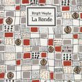 "La ronde" de Birgit Weyhe