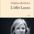 L'effet Larsen, de Bertholon Delphine