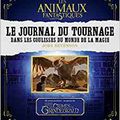 Jody Revenson "Les Animaux Fantastiques Le journal du tournage dans les coulisses de la magie"