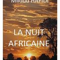 Quand un marocain nous raconte l’Afrique