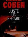 Juste un regard d'Harlan Coben