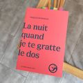La nuit quand je te gratte le dos- François Bétremieux