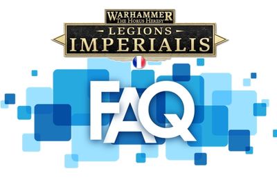 Legions Imperialis - La traduction des FAQ et Errata est là !