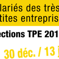 Salariés des Très Petites Entreprises votez du 30 décembre 2016 au 13 janvier 2017 .....