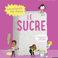 La science est dans le sucre Ed. Nathan