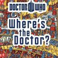 Where's the doctor ? 