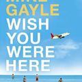 Wish You Were Here, Mike Gayle