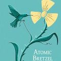 Atomic Bretzel