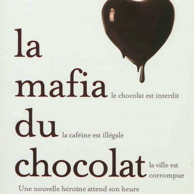 La mafia du chocolat - Gabrielle Zévin