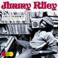  Jimmy Riley ‎– Live It To Know It (Pressure Sound, 2015)