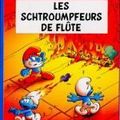 "Les Schtroumpfeurs de flûte".:::::: bientot la BD pour les 50 ans