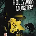 HOLLYWOOD MONSTERS, de Fabrice Bourland