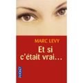 Et si c'était vrai... Marc Levy