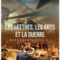 LES LETTRES, LES ARTS et LA GUERRE