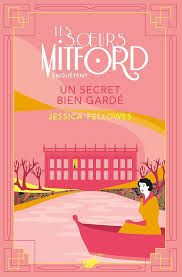 Un secret bien gardé - Jessica Fellowes