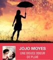 Jojo Moyes "Une douce odeur de pluie"