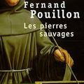 LES PIERRES SAUVAGES, de Fernand Pouillon