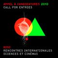 Appel à candidatures / Call for entries / Rencontres Internationales Sciences et Cinémas (RISC), 4e édition / Marseille (FRANCE)