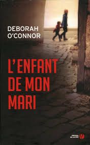 L'enfant de mon mari de Deborah O'Connor