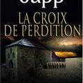 La croix de perdition de Andrea H. Japp