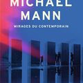  Beau livre sur le cinéma : Michael Mann - Mirages du contemporain