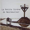 La petite sirène de Noirmoutier - Roger Errard